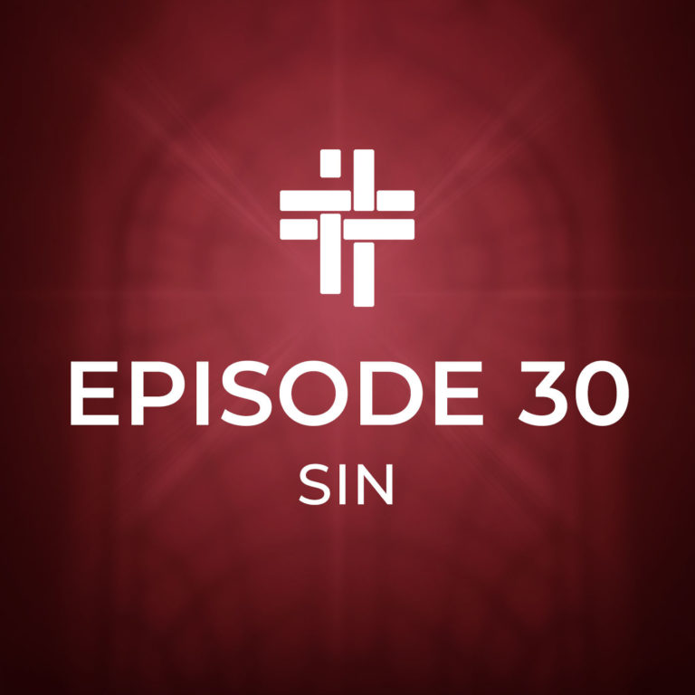 Peace Be With You Podcast Episode 30 Sin